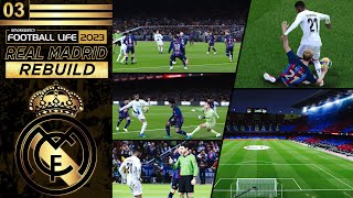 Football Life 2023 | Real Madrid vs Barcelona El Clasico EP03 (Smoke Patch)