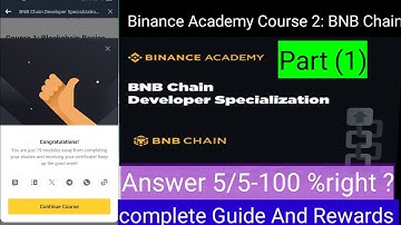 Binance Academy Course 2: BNB Chain Developer Specialization | Complete Guide & 100% Answer (Part 1)