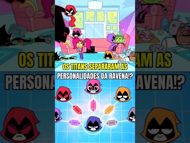OS TITANS SEPARARAM AS PERSONALIDADES DA RAVENA #jovenstitãs #beastboy #robin #shorts