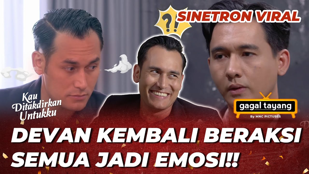 KAU DITAKDIRKAN UNTUKKU: DEVAN BIKIN LOKASI SYUTING HEBOH - GAGAL TAYANG (Arifin, Ranty)