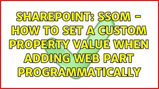 Sharepoint: SSOM - How to set a custom property value when adding web part programmatically Net Worth