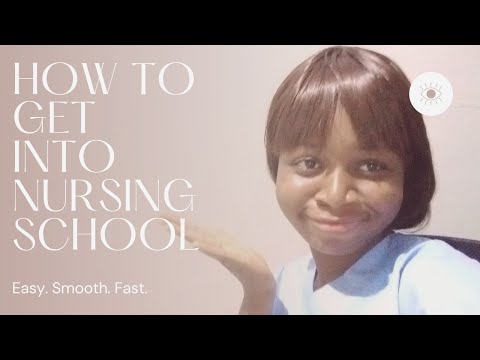 HOW TO GET INTO NURSING SCHOOL IN NIGERIA