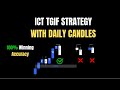 The easiest way to understand ict tgif strategy