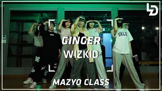 Wizkid - Ginger ft. Burna Boyㅣ걸스안무ㅣMAZYO CLASSㅣChoreography by MAZYOㅣ레츠댄스아카데미 안양범계점