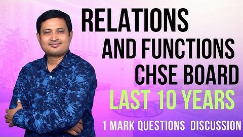 Relations and Functions Class 12 | Last 10 Years MCQ Discussion | CHSE Board Odisha