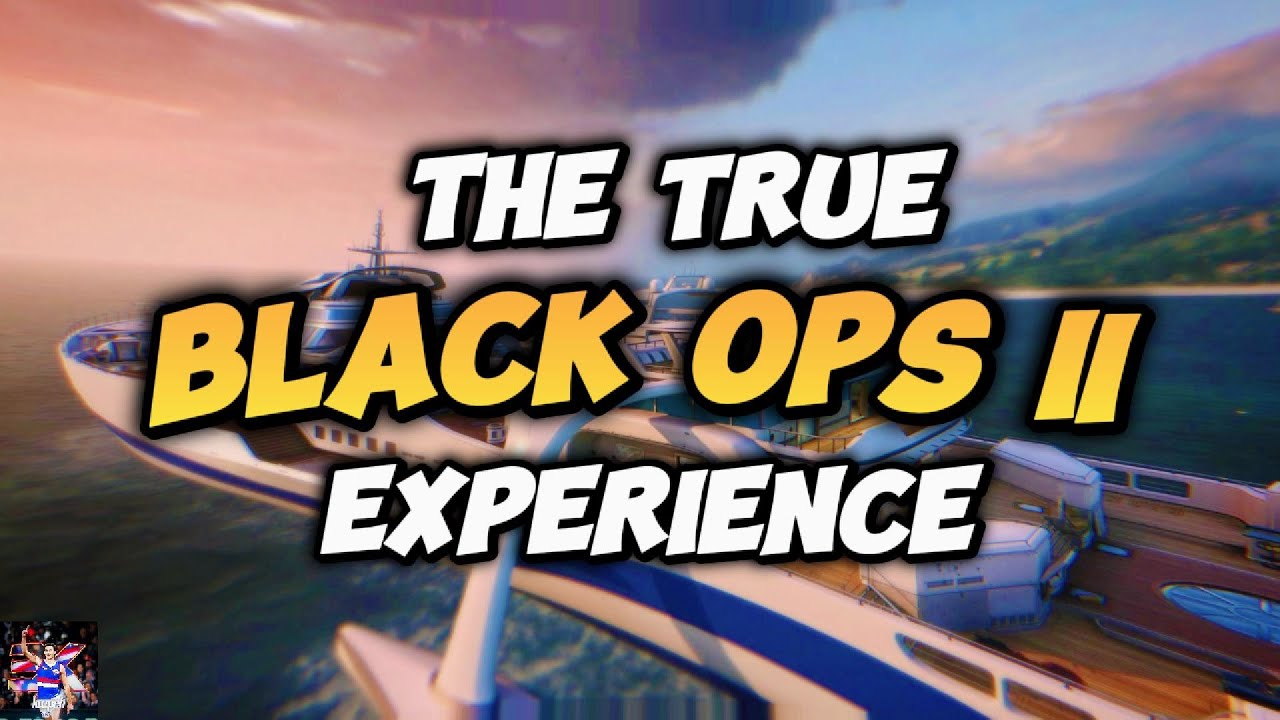 THE TRUE BLACK OPS 2 EXPERIENCE!!! @Kazpeh