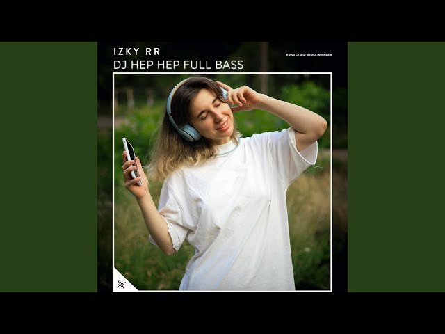 DJ Hep Hep Full Bass class=