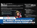 MC Shindy Bikin Pengantin Menangis di Hari Pernika