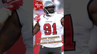 49ers TRADING for Bucs DT