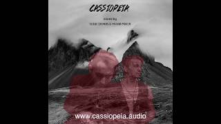 Cassiopeia Audio Podcast mixed by Slow Cosmos &amp; Misha Poker