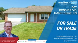 637 Ross Drive, Dandridge, TN 37725 | 865-365-2280