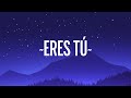 Carlos Rivera - Eres Tú (Mamá) (Letra/Lyrics)