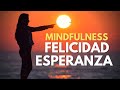 🌈 MANTENDRÁS tu BIENESTAR MENTAL y tu FELICIDAD🌈 Meditación guiada Minfulness