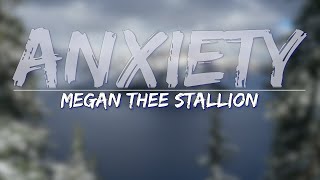 Megan Thee Stallion - Anxiety (Clean) (Lyrics) - Full Audio, 4k Video