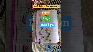 Holiday homework front page design 🏵️ #holiday #trendingshorts #creative #art #school #dailyshorts