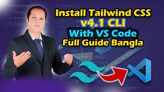 Tailwind CSS v4.1 CLI Installation in VS Code | Easy Setup Guide Bangla 2025