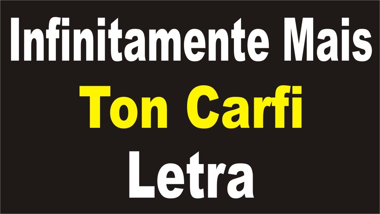 Ton Carfi - Infinitamente Mais (Letra) - LyricsByLetras
