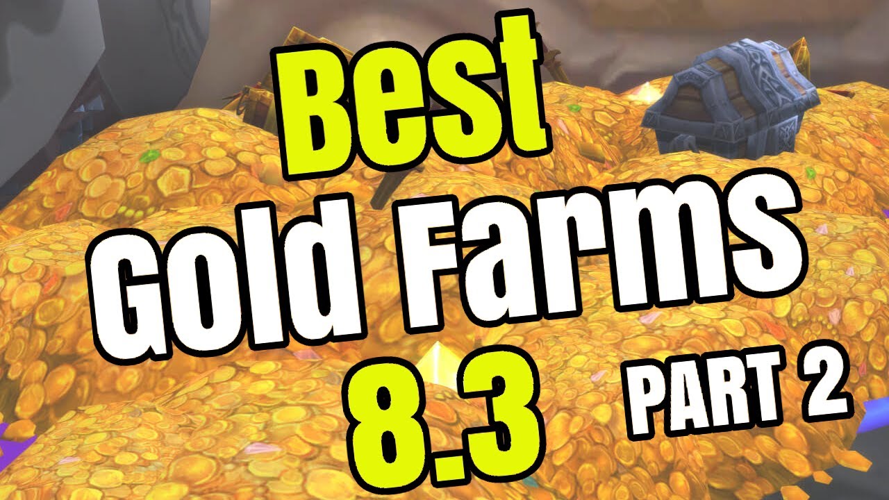 Best Gold Farms In WoW | Part 2 | Gold Farming Guide (8.3) 