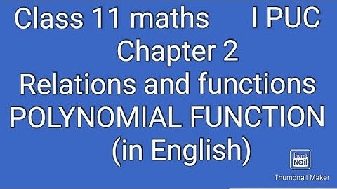 8. class 11 maths|chapter 2 Relations and functions|polynomial function|1st puc maths chapter 2