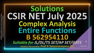 CSIR NET juli 2025 | Volledige functie | Complexe analyse | B 562954110 | Sol besproken door Prof...