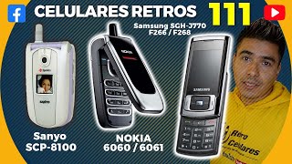 Nokia 6061 / 6060 📶 Samsung SGH-J770 / F266 / F268 😱 Sanyo SCP 8100 * Celulares Retros 111