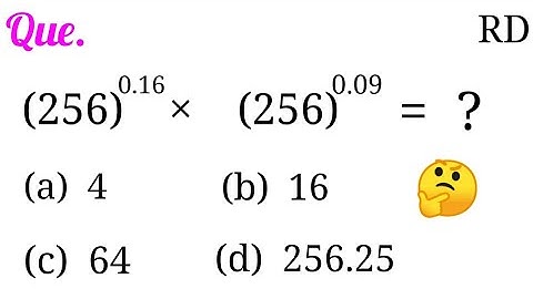 (256)^0.16 × (256)^0.09 is equal to...|| RD SHARMA BOOK QUESTION CLASS 9 ||