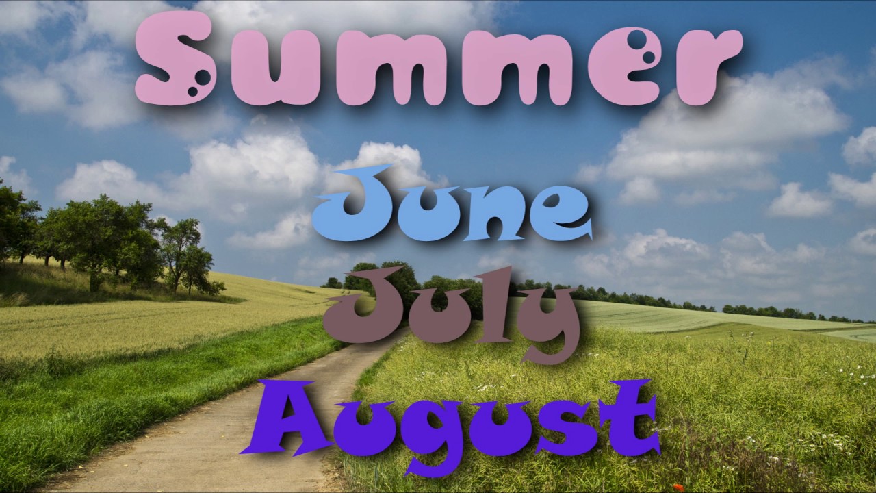 Months of the Summer - YouTube