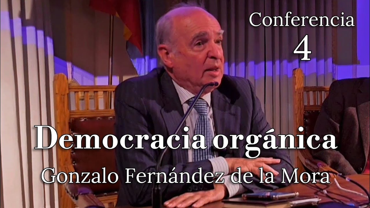 Democracia orgánica, Gonzalo Fernández de la Mora YouTube