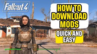 How to Download Mods in Fallout 4 Quick Guide Net Worth
