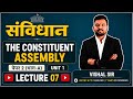 Constitution Assembly - Complete Polity for MPPSC Mains Paper 2 (Part A) | By Vishal Sir |LEC 07