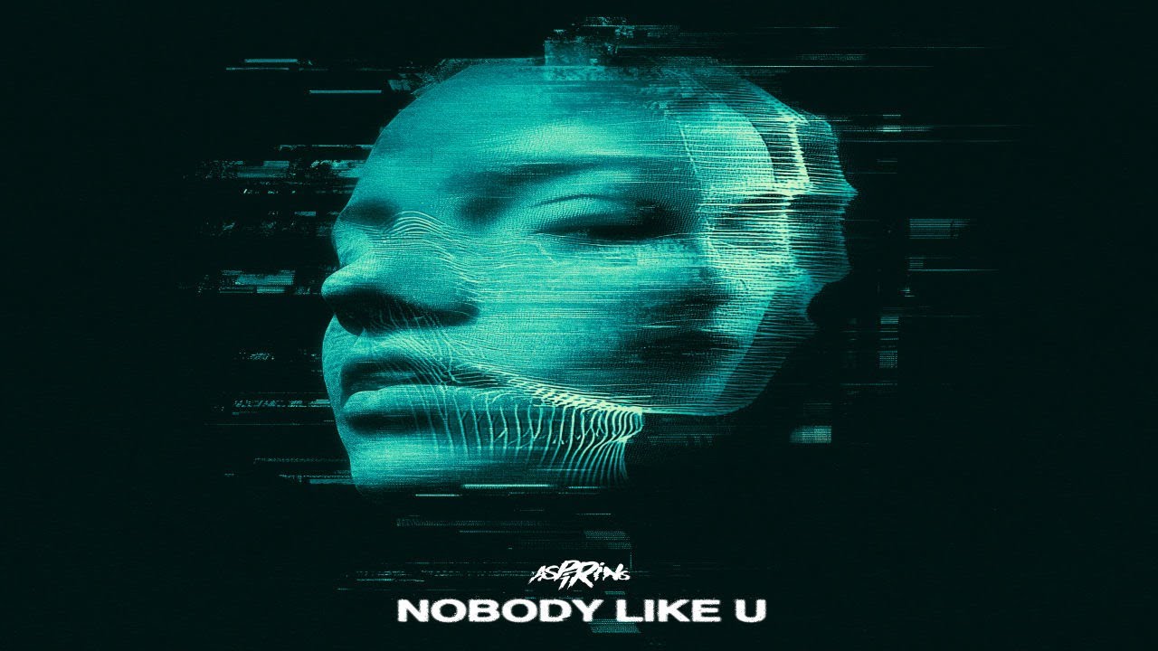 Aspirins - Nobody Like U