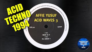 Affie Yusuf - What Is It [909 Pervertions] 1994 [Acid Techno]