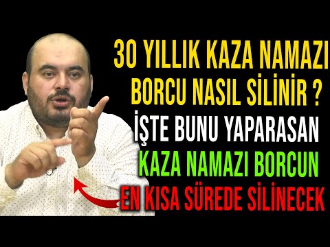 30 YILLIK KAZA NAMAZ BORCU NASIL SİLİNİR ? BUNU YAP VE TÜM NAMAZ BORCUNDAN KURTUL !