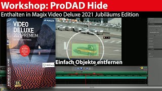 Workshop: Prodad Hide - free in the Magix Video Deluxe 20th Anniversary Edition