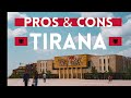 Tirana, Albania | The Pros & Cons of Living in The Capital of Albania