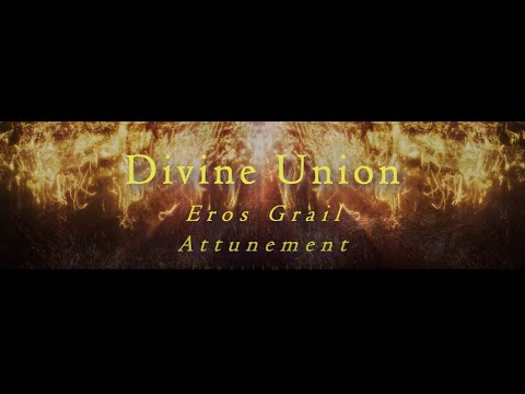Divine Union: Obsession 'n Eros (Beloved Grail Attunement 4K)