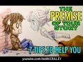 The PREMISE of Your Story: 7 Tips to Help You