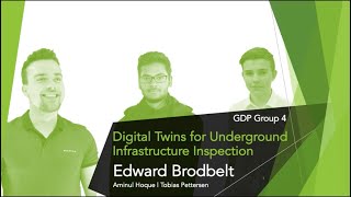 Digital Twins for Underground Infrastructure Inspection Edward's Final Project Presentation