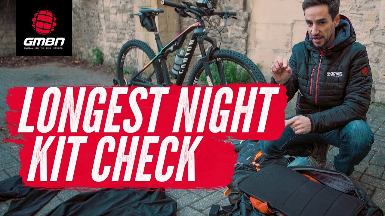 What Does It Take To Do An Epic Overnight MTB Ride? | Longest Night Bike + Kit Check