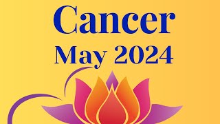 Cancer May 2024! A Pivotal Moment In Your Life! Cancer Tarot May 2024