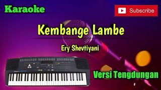 Kembange Lambe Ery Sevtiyani Karaoke Versi Sandiwaraan - Tengdung Cover