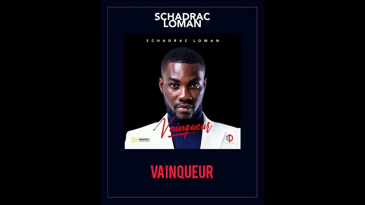Vainqueur - SCHADRAC LOMAN (Audio officiel)