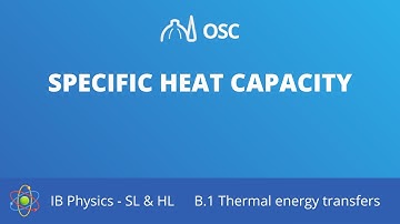 Specific heat capacity [IB Physics SL/HL]