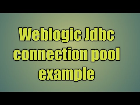 9.Weblogic Jdbc connection pool example