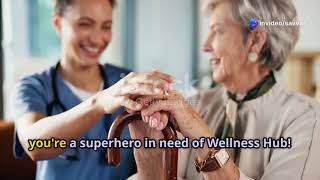 Discover Wellness Hub! Your Caregiving Companion!