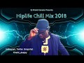 Hiplife Chill Mix 2018 by Dj Khalid Canada