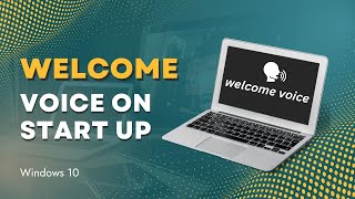 Windows 10 Tips: Set Up Voice Welcome Message on Startup