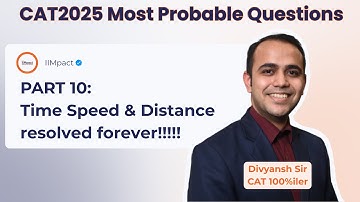 CAT 2025 Most Probable Quant Questions | Time Speed Distance