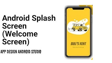 Android Splash Screen (Welcome Screen) in Android - Android Studio Tutorial