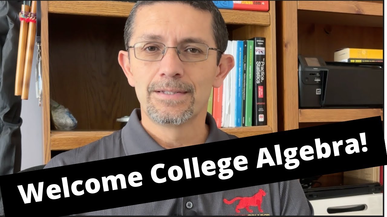 College Algebra Welcome! - YouTube